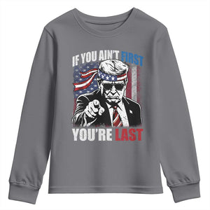 Trump 4th Of July Youth Sweatshirt If You Ain't First You're Last Flag TS10 Charcoal Print Your Wear