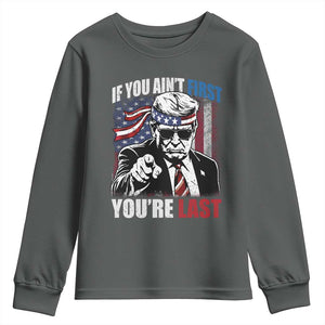Trump 4th Of July Youth Sweatshirt If You Ain't First You're Last Flag TS10 Dark Heather Print Your Wear
