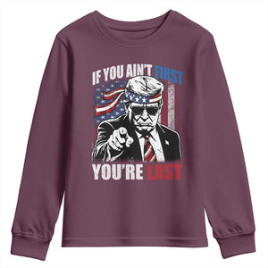 Trump 4th Of July Youth Sweatshirt If You Ain't First You're Last Flag TS10 Maroon Print Your Wear