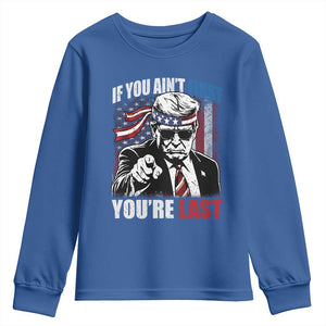 Trump 4th Of July Youth Sweatshirt If You Ain't First You're Last Flag TS10 Royal Blue Print Your Wear