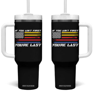 US Flag Car Racing Tumbler With Handle If You Aint First Youre Last Checkered Flag TS10 One Size: 40 oz Black Print Your Wear