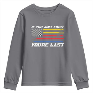 US Flag Car Racing Youth Sweatshirt If You Aint First Youre Last Checkered Flag TS10 Charcoal Print Your Wear