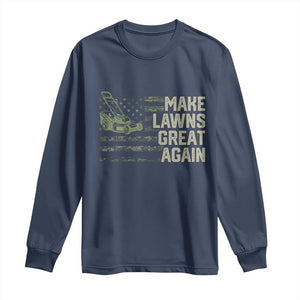Funny Lawn Mower Dad Gardener Long Sleeve Shirt Make Lawns Great Again Fathers Day American Flag TS10 Navy Print Your Wear