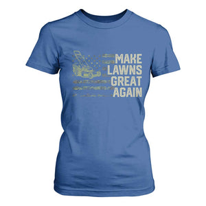 Funny Lawn Mower Dad Gardener T Shirt For Women Make Lawns Great Again Fathers Day American Flag TS10 Royal Blue Print Your Wear