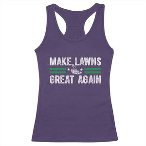 Funny Lawn Mower Dad Gardener Racerback Tank Top Make Lawns Great Again Fathers Day TS10 Purple Print Your Wear