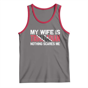 My Wife Is Trinidadian Nothing Scares Me Puerto Rican Tank Top Funny Trinidad & Tobago Husband Gift TS10 Deep Heather Red Print Your Wear