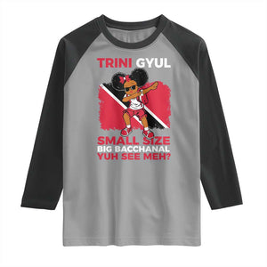 Trini Gyul Raglan Shirt Funny Trinidadian Girl Afro Island Girls Caribbean TS10 Sport Gray Black Print Your Wear