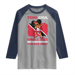 Trini Gyul Raglan Shirt Funny Trinidadian Girl Afro Island Girls Caribbean TS10 Sport Gray Navy Print Your Wear