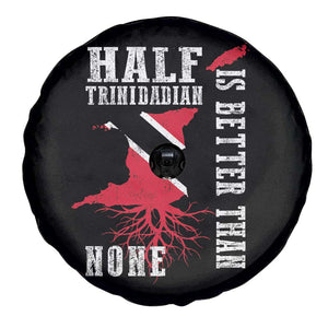 Half Trinidadian Spare Tire Cover Is Better Than None Trini Pride TS10 Print Your Wear