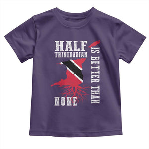 Half Trinidadian Toddler T Shirt Is Better Than None Trini Pride TS10 Purple Print Your Wear