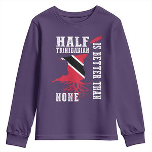 Half Trinidadian Youth Sweatshirt Is Better Than None Trini Pride TS10 Purple Print Your Wear