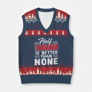 Half Trinidadian Is Better Than None V-Neck Knit Sweater Vest Trini Pride TS10 Navy Red Print Your Wear
