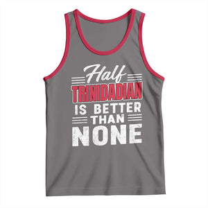 Half Trinidadian Is Better Than None Tank Top Trini Pride TS10 Deep Heather Red Print Your Wear