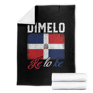 Dimelo Ke Lo Ke Dominican Republic Flag Throw Blanket TS10 Black Print Your Wear