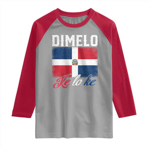 Dimelo Ke Lo Ke Dominican Republic Flag Raglan Shirt TS10 Sport Gray Red Print Your Wear