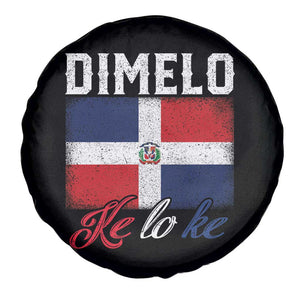 Dimelo Ke Lo Ke Dominican Republic Flag Spare Tire Cover TS10 Print Your Wear