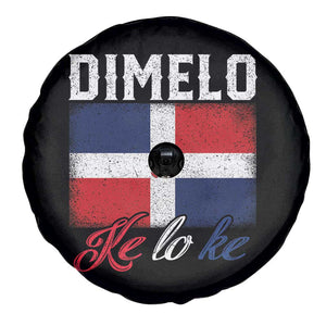 Dimelo Ke Lo Ke Dominican Republic Flag Spare Tire Cover TS10 Print Your Wear