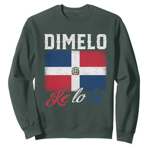 Dimelo Ke Lo Ke Dominican Republic Flag Sweatshirt TS10 Dark Forest Green Print Your Wear