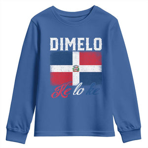 Dimelo Ke Lo Ke Dominican Republic Flag Youth Sweatshirt TS10 Royal Blue Print Your Wear