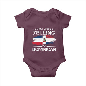 Funny I'm Not Yelling I Am Just Dominican Baby Onesie Vintage DR Flag TS10 Maroon Print Your Wear
