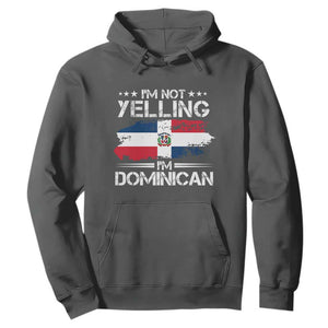 Funny I'm Not Yelling I Am Just Dominican Hoodie Vintage DR Flag TS10 Dark Heather Print Your Wear