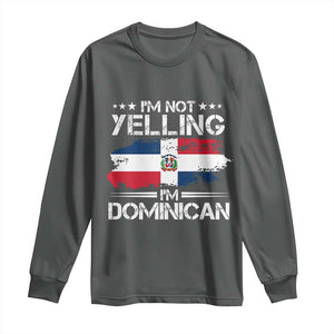 Funny I'm Not Yelling I Am Just Dominican Long Sleeve Shirt Vintage DR Flag TS10 Dark Heather Print Your Wear