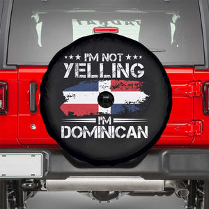 Funny I'm Not Yelling I Am Just Dominican Spare Tire Cover Vintage DR Flag TS10 Black Print Your Wear