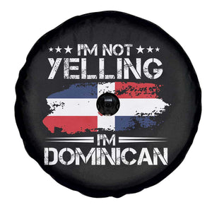 Funny I'm Not Yelling I Am Just Dominican Spare Tire Cover Vintage DR Flag TS10 Print Your Wear