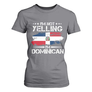 Funny I'm Not Yelling I Am Just Dominican T Shirt For Women Vintage DR Flag TS10 Charcoal Print Your Wear