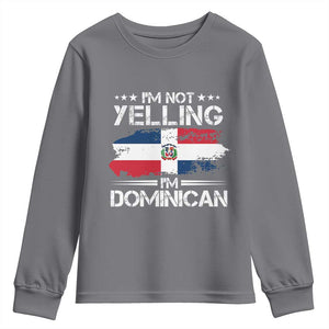 Funny I'm Not Yelling I Am Just Dominican Youth Sweatshirt Vintage DR Flag TS10 Charcoal Print Your Wear