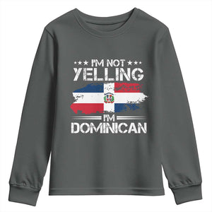 Funny I'm Not Yelling I Am Just Dominican Youth Sweatshirt Vintage DR Flag TS10 Dark Heather Print Your Wear