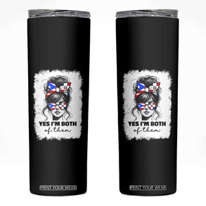 Dominican Puerto Rican Woman Skinny Tumbler Yes Im Both Of Them TS10 Black Print Your Wear