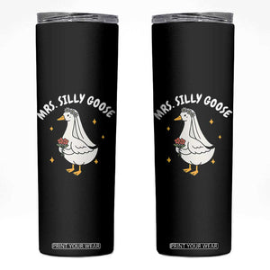 Mrs. Silly Goose Bride Skinny Tumbler Funny Goose Lovers Bride To Be TS10 Black Print Your Wear