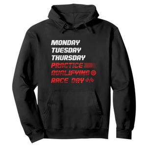 Monday Tuesday Thursday Practice Qualifying Race Day Hoodie TS10 Black Print Your Wear