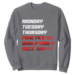 Monday Tuesday Thursday Practice Qualifying Race Day Sweatshirt TS10 Charcoal Print Your Wear