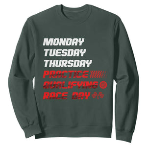 Monday Tuesday Thursday Practice Qualifying Race Day Sweatshirt TS10 Dark Forest Green Print Your Wear