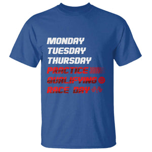 Monday Tuesday Thursday Practice Qualifying Race Day T Shirt TS10 Royal Blue Print Your Wear