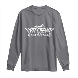 Pit Crew Long Sleeve Shirt Race Car Family Racing Birthday Hosting Parties TS10 Charcoal Print Your Wear