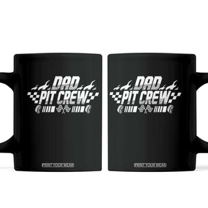 Dad Pit Crew Coffee Mug Race Car Family Racing Birthday Hosting Parties TS10 Black Print Your Wear