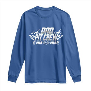 Dad Pit Crew Long Sleeve Shirt Race Car Family Racing Birthday Hosting Parties TS10 Royal Blue Print Your Wear
