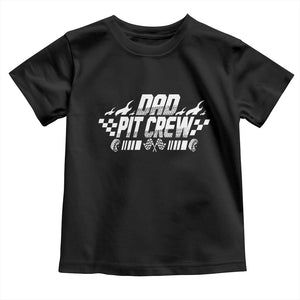 Dad Pit Crew Toddler T Shirt Race Car Family Racing Birthday Hosting Parties TS10 Black Print Your Wear