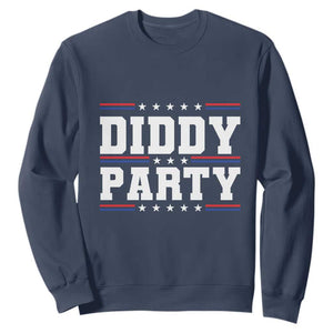 Diddy Party Sweatshirt Funny Offensive Humorous Saying TS10 Navy Print Your Wear