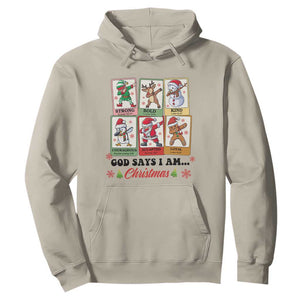 Religious Christmas Hoodie God Says I Am Xmas Christian Bible TS10 Sand Print Your Wear