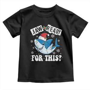 Funny Christmas Toddler T Shirt Sharkmas Shark Lights Red Santa Hat Jaw Ready For This TS10 Black Print Your Wear