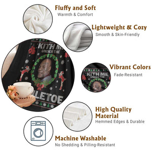 Funny Christmas Throw Blanket Kith Me Under The Mithletoe Tyson Ugly Xmas TS10 Print Your Wear