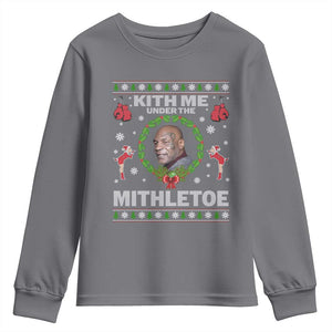 Funny Christmas Youth Sweatshirt Kith Me Under The Mithletoe Tyson Ugly Xmas TS10 Charcoal Print Your Wear