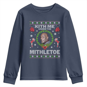 Funny Christmas Youth Sweatshirt Kith Me Under The Mithletoe Tyson Ugly Xmas TS10 Navy Print Your Wear