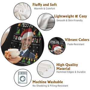 Funny Obama Ugly Xmas Throw Blanket Miss Me Yet Pajamas Ugly TS10 Print Your Wear