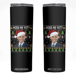 Funny Obama Ugly Xmas Skinny Tumbler Miss Me Yet Pajamas Ugly TS10 Black Print Your Wear
