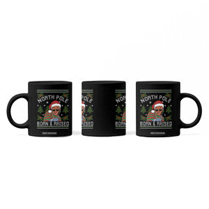 Funny Ugly Christmas Coffee Mug Fresh North Pole Born Raised Prince TS10 Print Your Wear